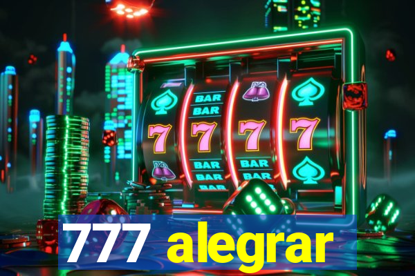 777 alegrar